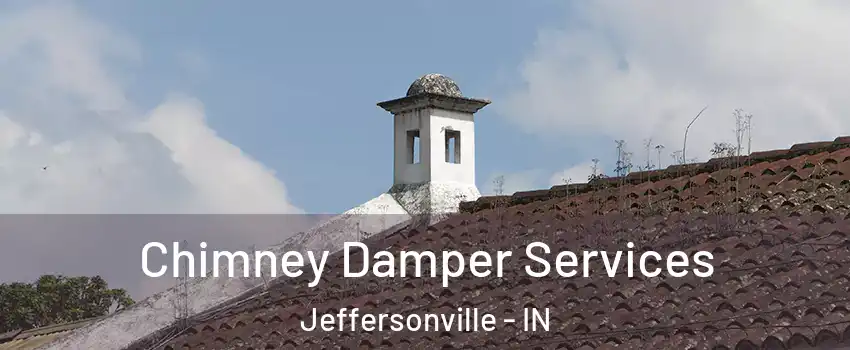  Chimney Damper Services Jeffersonville - IN