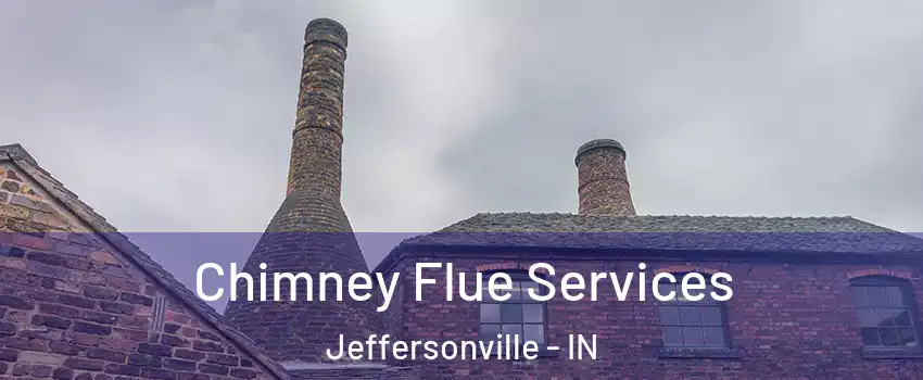  Chimney Flue Services Jeffersonville - IN
