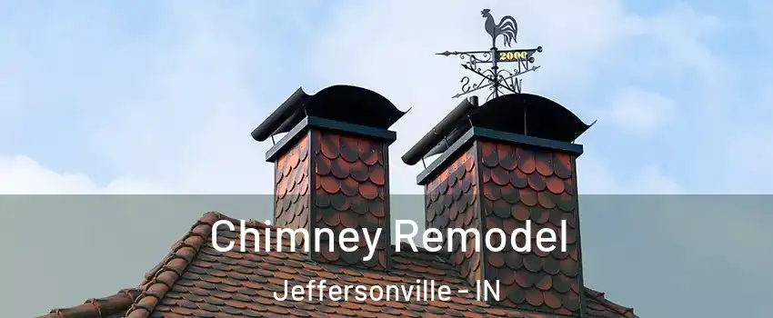  Chimney Remodel Jeffersonville - IN