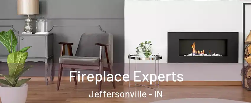  Fireplace Experts Jeffersonville - IN