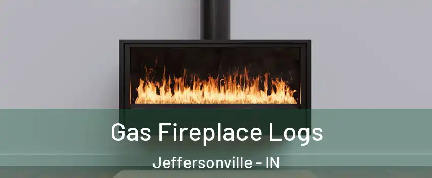  Gas Fireplace Logs Jeffersonville - IN