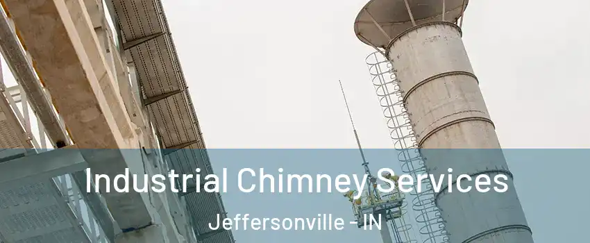  Industrial Chimney Services Jeffersonville - IN