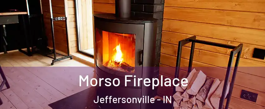  Morso Fireplace Jeffersonville - IN