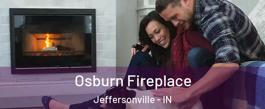  Osburn Fireplace Jeffersonville - IN