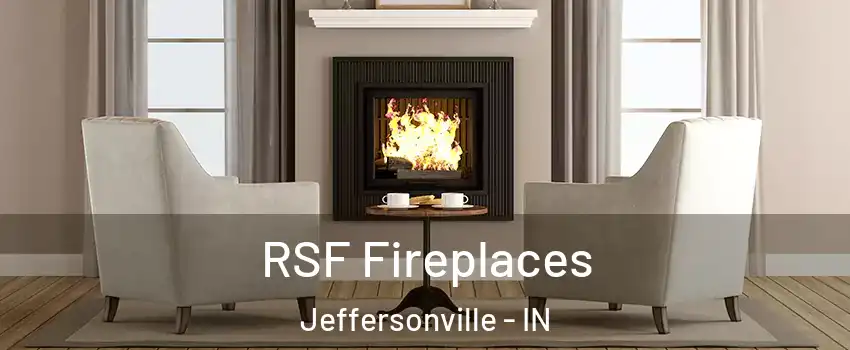  RSF Fireplaces Jeffersonville - IN